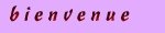 bienvenue